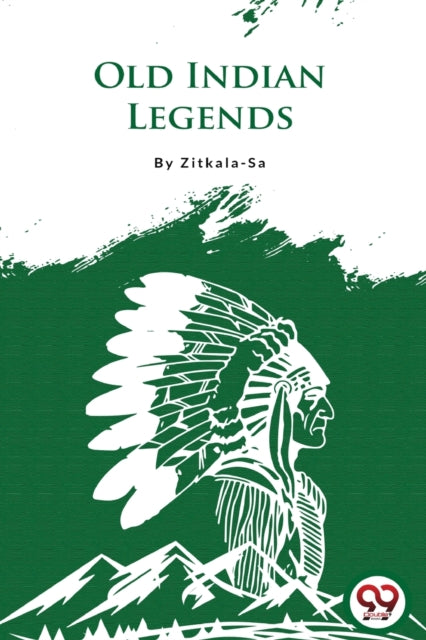 Book cover of: Old Indian Legends