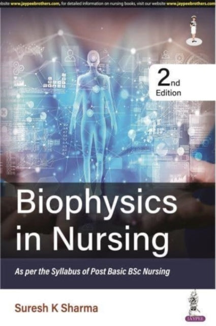 Book cover of: Biophysics in Nursing. By: Suresh K. Sharma