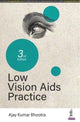 Book cover of: Low Vision Aids Practice. By: Ajay Kumar Bhootra