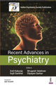 Book cover of: Recent Advances in Psychiatry. By: Anil Kakunje