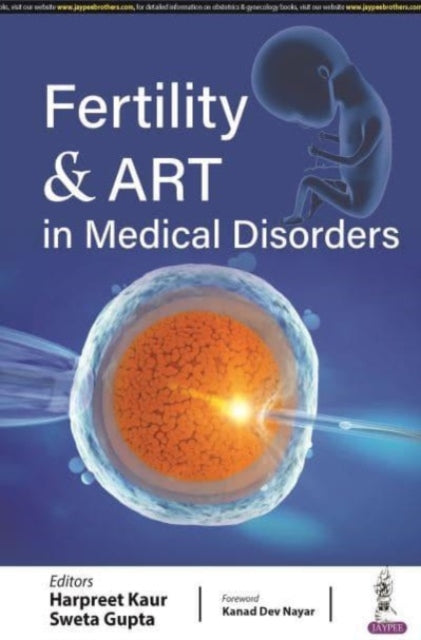 Book cover of: Fertility & ART in Medical Disorders. By: Harpreet Kaur