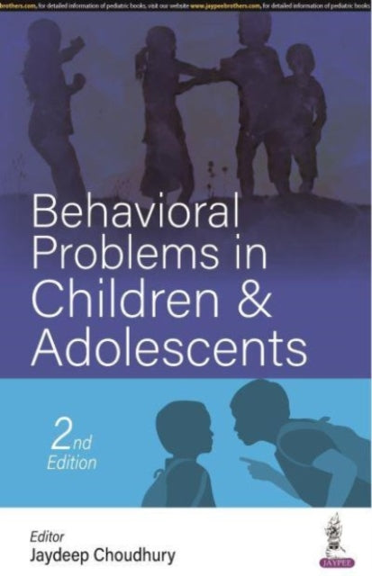Book cover of: Behavioural Problems in Children & Adolescents. By: Jaydeep Choudhury