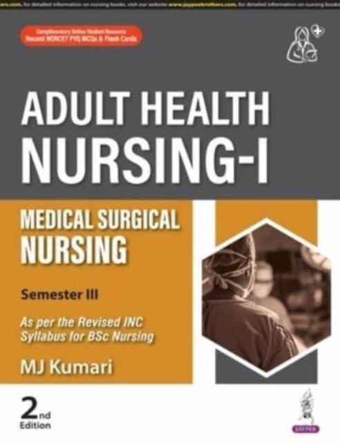 Book cover of: Adult Health Nursing-I. By: M. J. Kumari