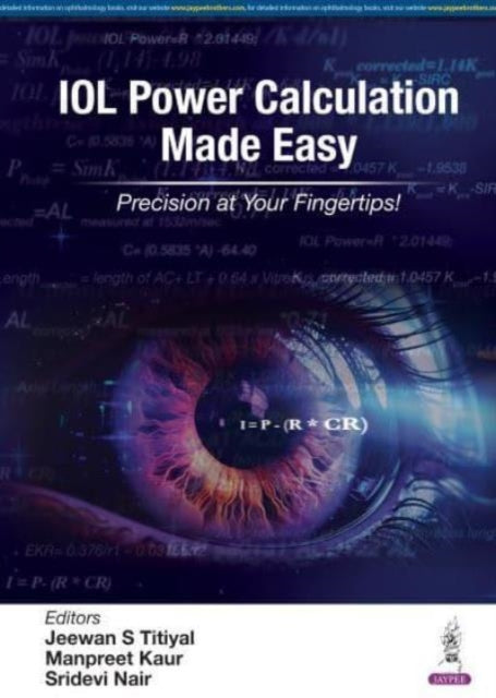 Book cover of: IOL Power Calculation Made Easy. By: Jeewan S. Titiyal