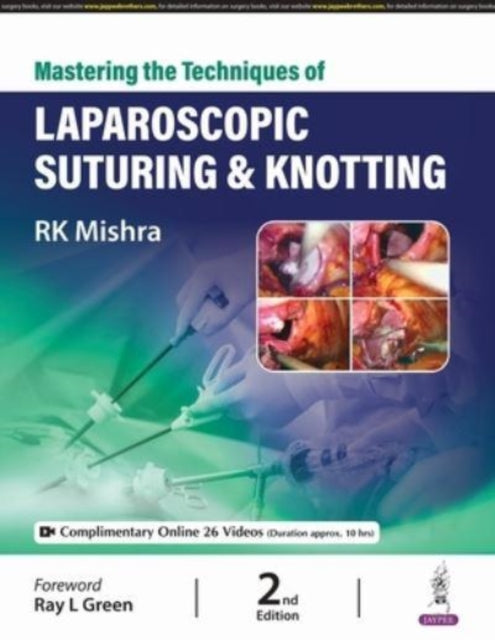 Book cover of: Mastering the Techniques of Laparoscopic Suturing & Knotting