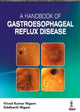 Book cover of: Handbook of Gastroesophageal Reflux Disease (GERD). By: Vinod Kumar Nigam