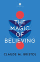Book cover of: Magic of Believing