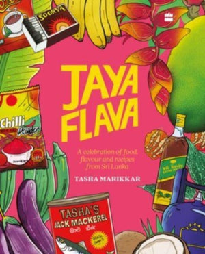 Jayaflava, A Celebration of Food, Flavour and Recipes from Sri Lanka