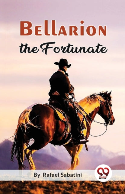 Book cover of: Bellarion the Fortunate a Romance