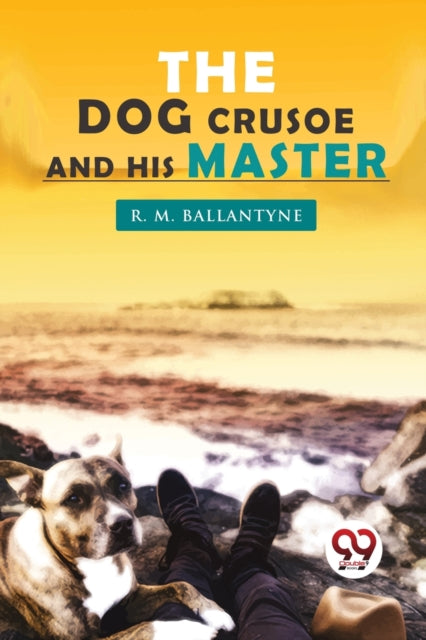 Book cover of: Dog Crusoe and His Master