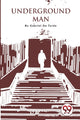Book cover of: Underground Man