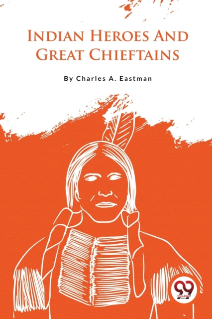 Book cover of: Indian Heroes and Great Chieftains