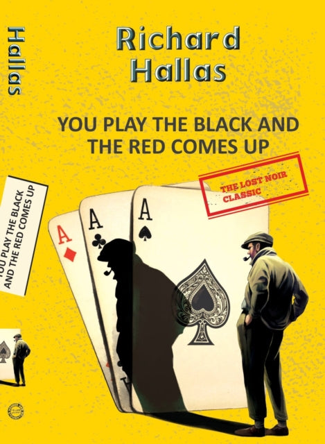 Book cover of: You Play The Black and the Red Comes Up