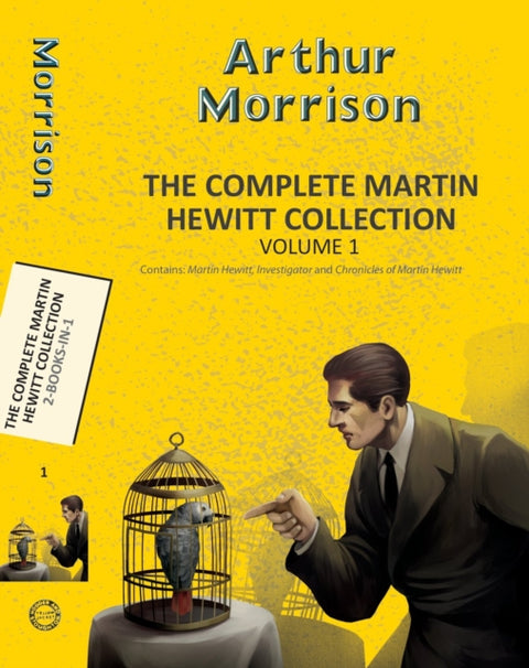 The Complete Martin Hewitt Collection Vol 2