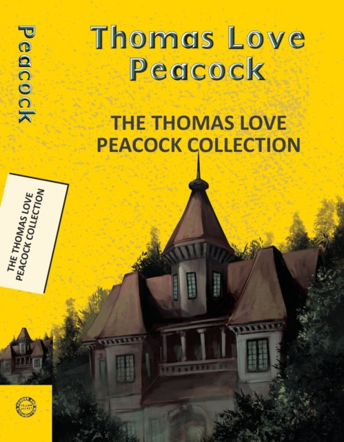 Book cover of: The Thomas Love Peacock Collection
