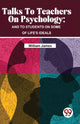 Book cover of: Talks to Teachers on Psychology