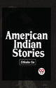 Book cover of: American Indian Stories