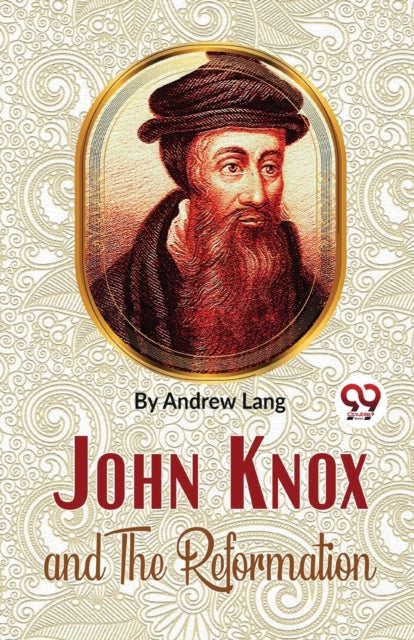 Book cover of: John Knox and the Reformation