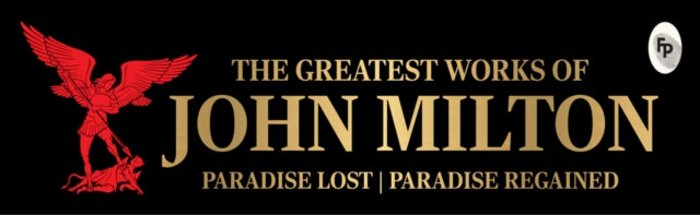 The Greatest Works of John Milton