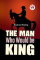 Book cover of: Man Who Would be King