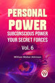 Book cover of: Personal Power Subconscious Power Your Secret Forces