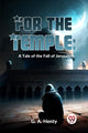 Book cover of: For the Temple