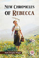 Book cover of: New Chronicles of Rebecca