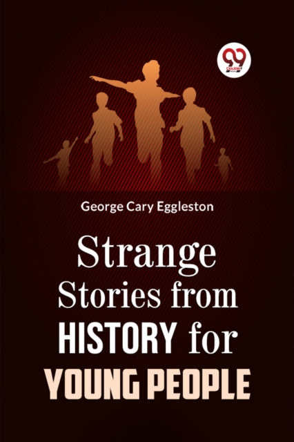 Book cover of: Strange Stories from History for Young People