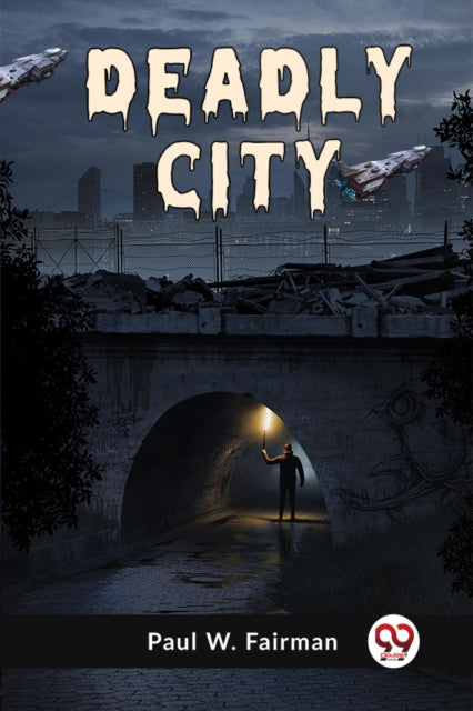 Book cover of: Deadly City