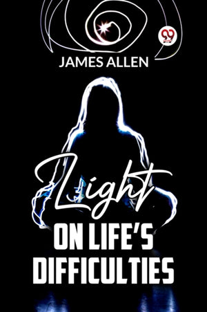 Light on Life?S Difficulties