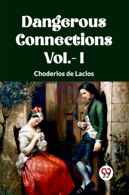 Book cover of: DANGEROUS CONNECTIONS Vol.- I