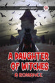 Book cover of: Daughter of Witches A Romance