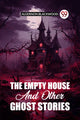 Book cover of: Empty House And Other Ghost Stories