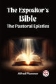 Book cover of: Expositor's Bible The Pastoral Epistles
