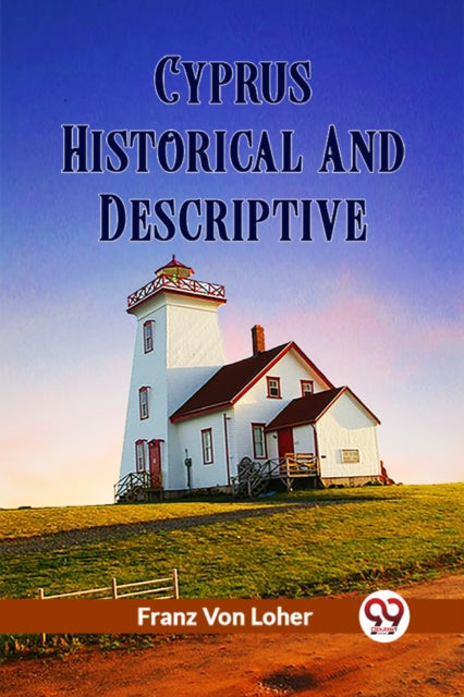 Book cover of: Cyprus Historical And Descriptive