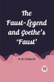 Book cover of: Faust-Legend and Goethe's 'Faust' (Edition2023)