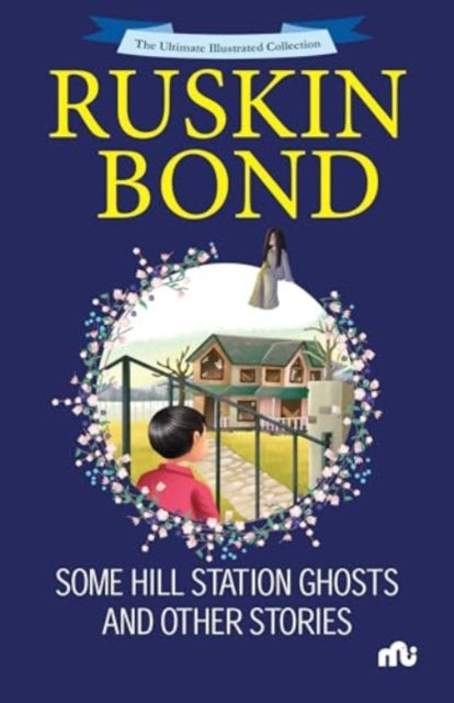 Book cover of: Some Hill Station Ghosts and Other Stories