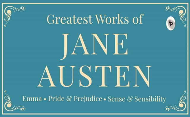 Greatest Works of Jane Austen
