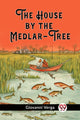 Book cover of: House by the Medlar-Tree (Edition2023)