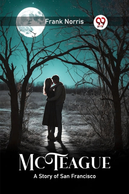 Book cover of: McTeagueA Story of San Francisco (Edition2024)