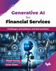 Book cover of: Generative AI for Financial Services