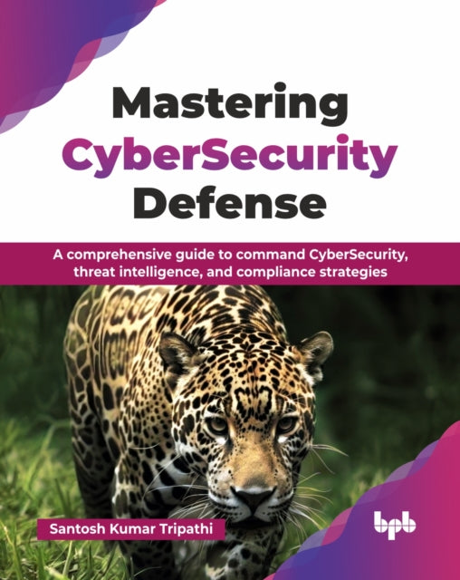 Book cover of: Mastering CyberSecurity Defense