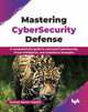 Book cover of: Mastering CyberSecurity Defense
