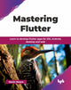 Book cover of: Mastering Flutter