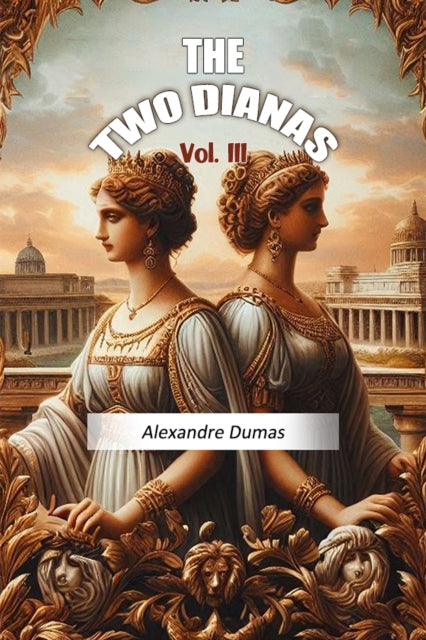 Book cover of: Two Dianas Vol. III (Edition2024)