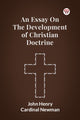 Book cover of: Essay on the Development of Christian Doctrine