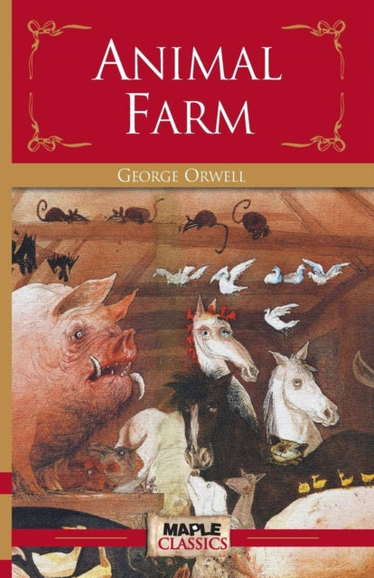 Book cover of: Animal Farm. By: George Orwell