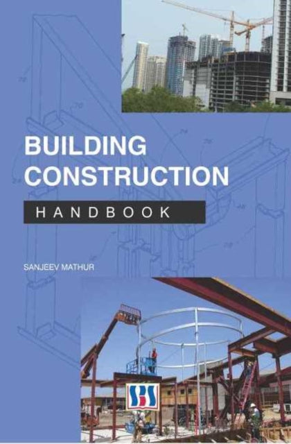 Book cover of: Building Construction Handbook. By: Sanjeev Mathur