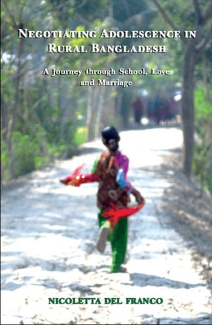 Negotiating Adolescence in Rural Bangladesh – A Journey through School, Love and Marriage