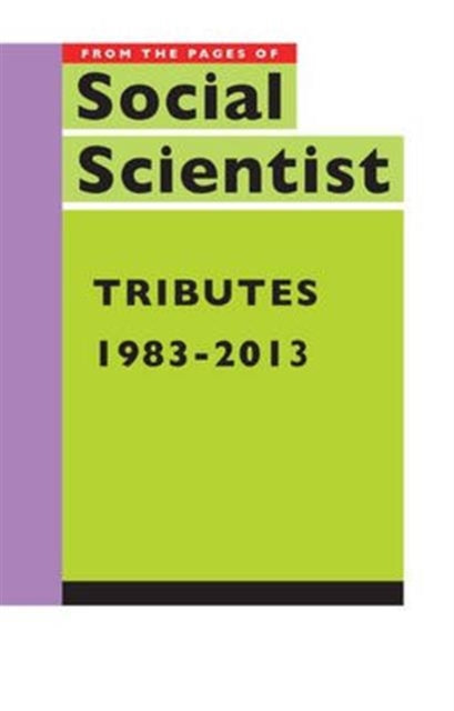 Book cover of: Tributes, 1983–2013. By: Social Scientists Associaiton of Sri Lanka Staff